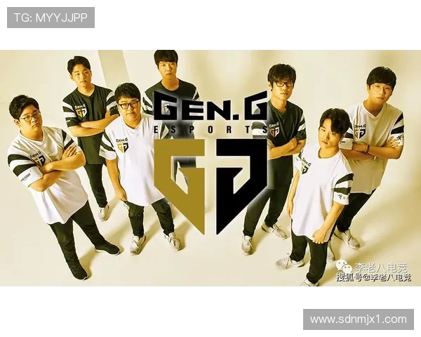 GEN战队强势崛起再掀电竞狂潮王者归来震撼全球赛场