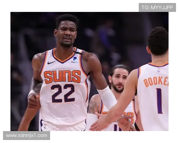 菲尼克斯太阳新赛季全力冲击总冠军展望球队核心与战术变化